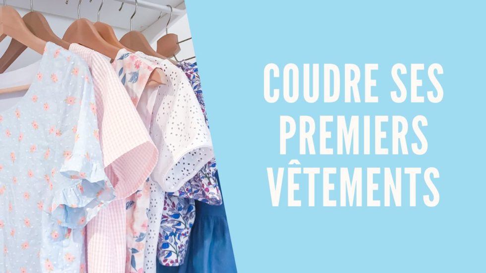 Coudre ses premiers vêtements Les Lubies de Louise