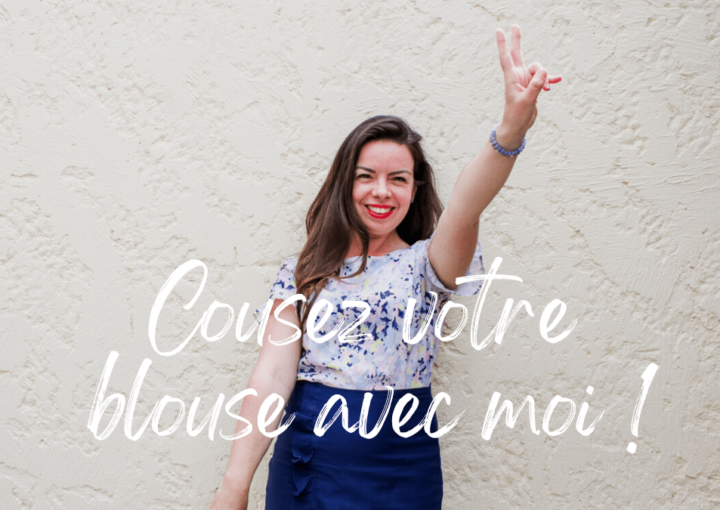 Cousez avec moi votre première blouse